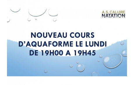 Nouveau cours Aquaforme !